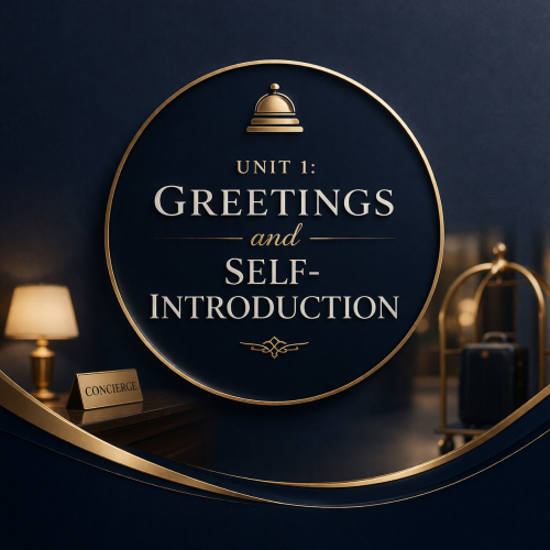 Session 1- Unit 1: Greetings and Self-introduction